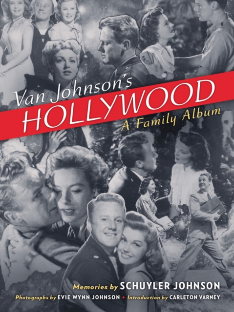 Van Johnson's Hollywood: A Family Album, Hardback Book