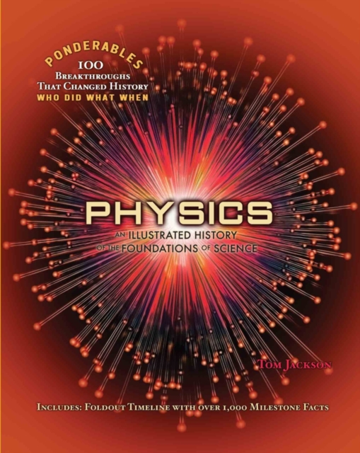 Physics : An Illustrated History of Physics  (Ponderables), Hardback Book