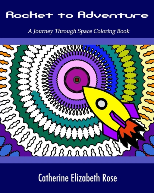 Rocket to Adventure : A Journey Through Space Coloring Book, Paperback / softback Book