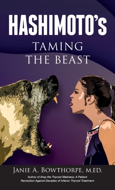 Hashimoto's : Taming the Beast, Hardback Book
