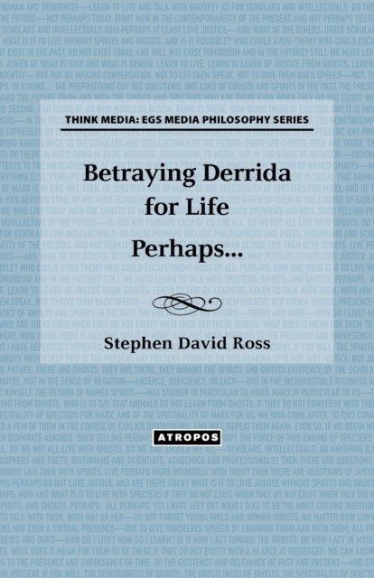 Betraying Derrida for Life Perhaps..., Paperback / softback Book