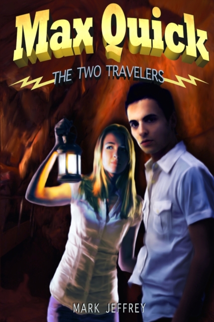 Max Quick : The Two Travelers, Paperback / softback Book