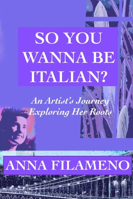 So You Wanna Be Italian?, Paperback / softback Book