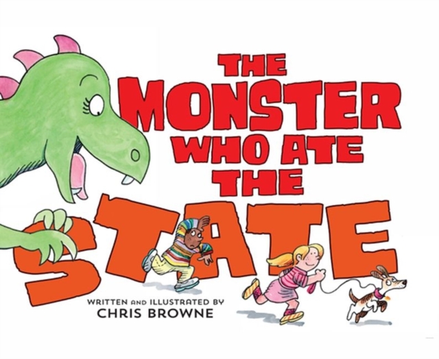 The Monster Who Ate the State, Hardback Book