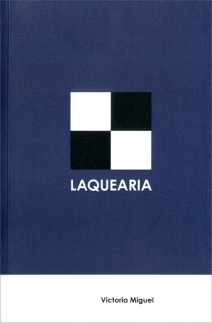 Laquearia : Victoria Miguel, Paperback / softback Book
