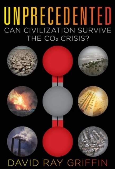 Unprecedented : Can Civilization Survive the Co2 Crisis?, Paperback / softback Book