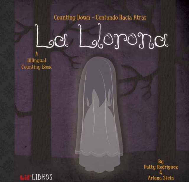 La Llorona: Counting Down/Contando Hacia, Board book Book