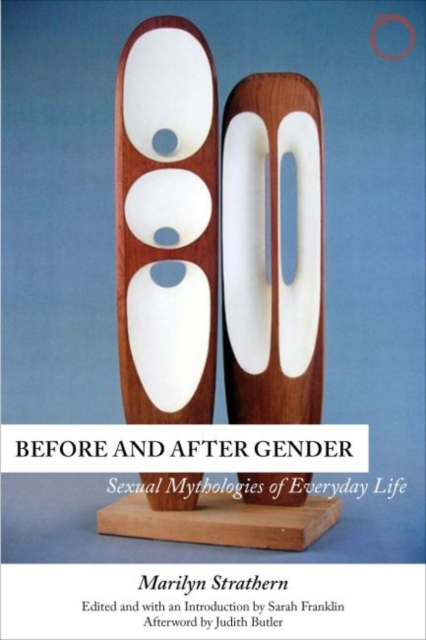 Before and After Gender – Sexual Mythologies of Everyday Life, Paperback / softback Book