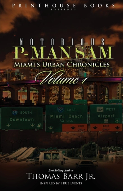 Notorious P-Man Sam : Miami's Urban Chronicles Vol.1, Paperback / softback Book