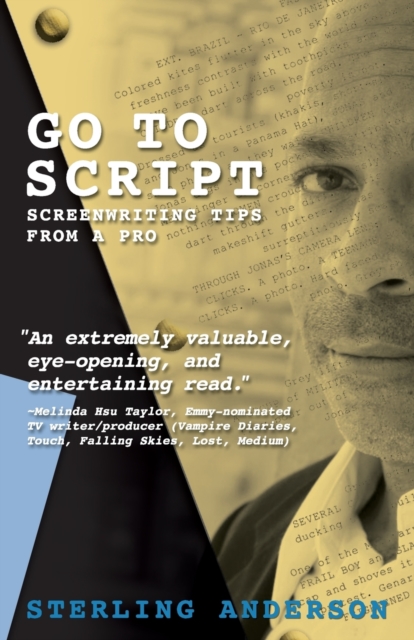 Go to Script : Screenwriting Tips from a Pro, Paperback / softback Book