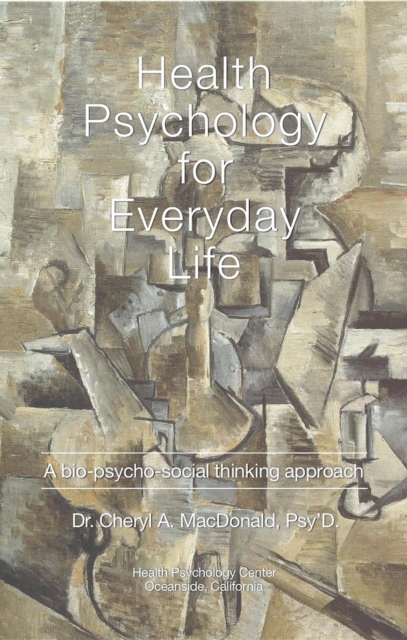 Health Psychology for Everyday Life: A bio-psycho-social thinking process, EPUB eBook