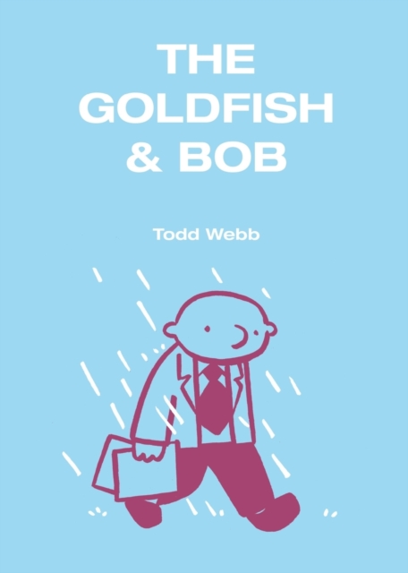 The Goldfish & Bob, Paperback / softback Book