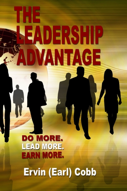 Leadership Advantage: Do More. Lead More. Earn More., EPUB eBook