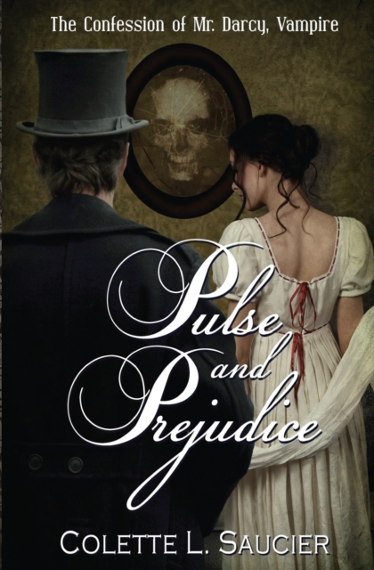 Pulse and Prejudice : Book I: The Confession of Mr. Darcy, Vampire, Paperback / softback Book