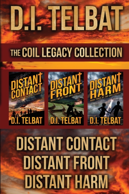 The COIL Legacy Collection : Distant Contact / Distant Front / Distant Harm, Paperback / softback Book