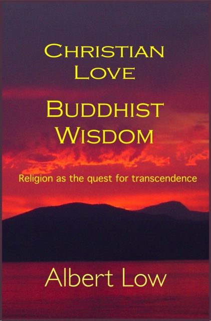 Christian Love Buddhist Wisdom, EPUB eBook