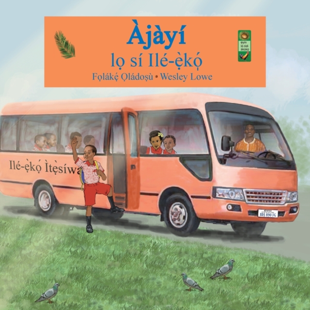 Ajayi lo si ile-eko, Paperback / softback Book