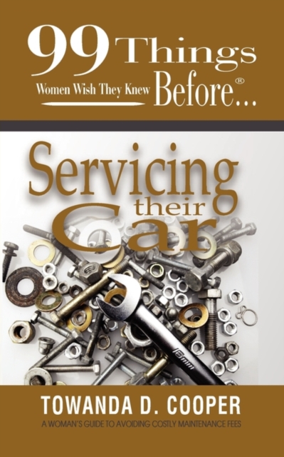 99 Things Women Wish They Knew Before Servicing Their Car, Paperback Book