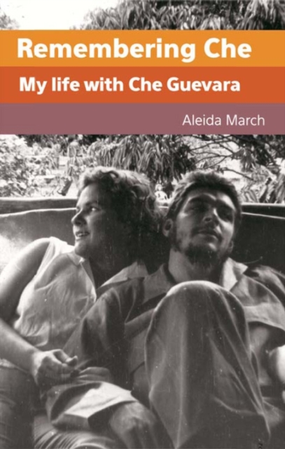 Remembering Che : My Life with Che Guevara, Paperback / softback Book