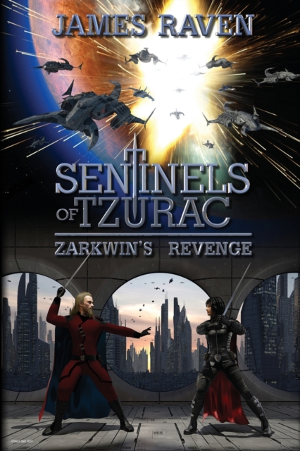 Sentinels of Tzurac - Zarkwin's Revenge, Paperback / softback Book