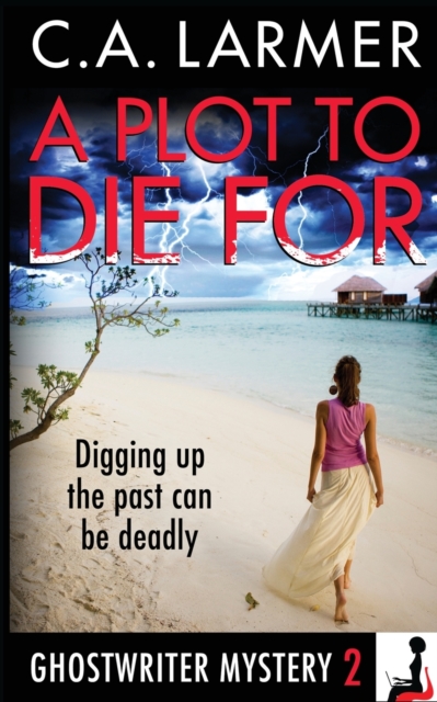 A Plot to Die For : A Ghostwriter Mystery 2, Paperback / softback Book