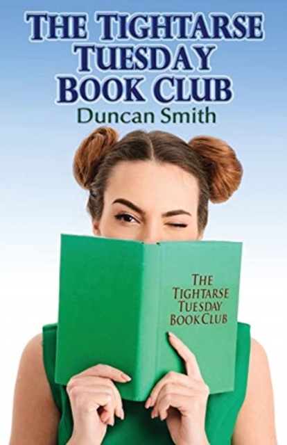 The Tightarse Tuesday Book Club, Paperback / softback Book