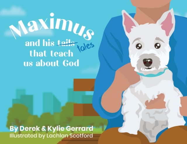 Maximus : and his tales that teach us about God, Paperback / softback Book