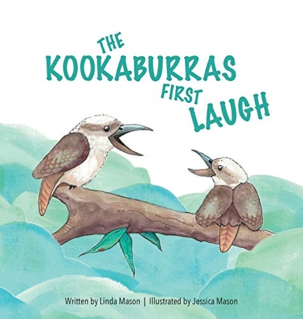 The Kookaburras First Laugh, Hardback Book