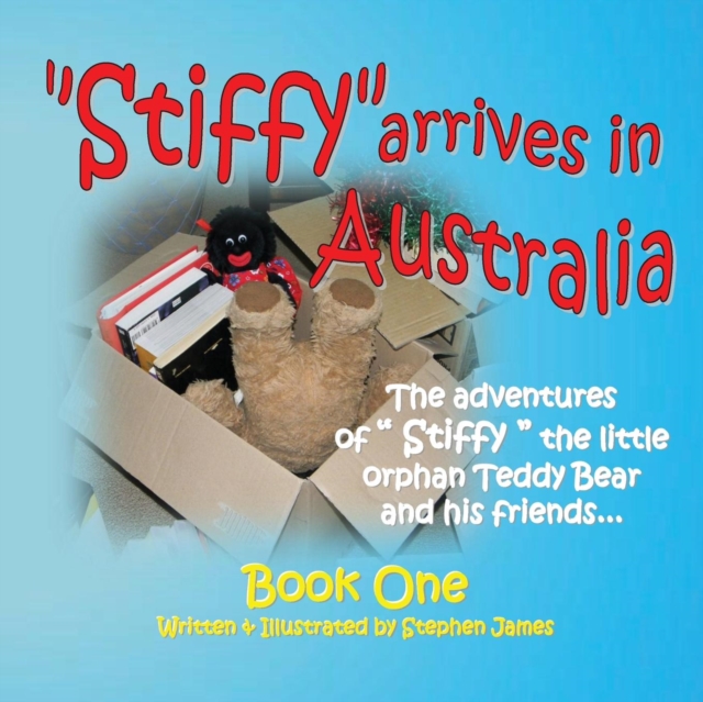 Stiffy Arrives In Australia, Paperback / softback Book