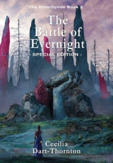 The Battle of Evernight - Special Edition : The Bitterbynde Book #3, Hardback Book
