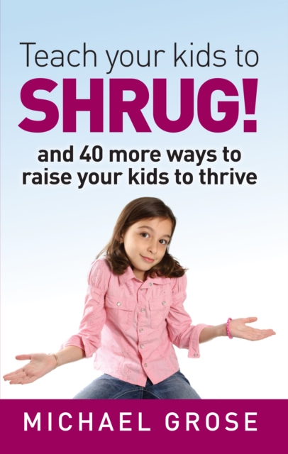 Teach your kids to SHRUG!, EPUB eBook