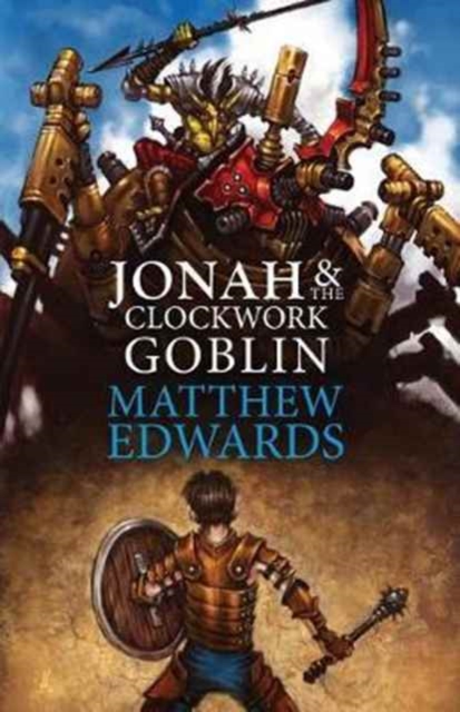 Jonah and the Clockwork Goblin, Paperback / softback Book