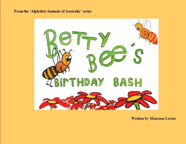 Betty Bee's Birthday Bash, Paperback / softback Book