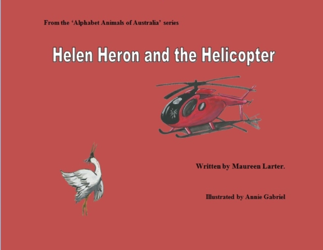 Helen Heron and the Helicopter, Paperback / softback Book