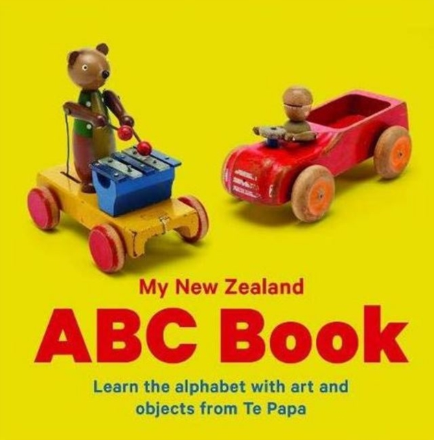 New Zealand ABC : Learn the alphabet with art and objects from Te Papa, Board book Book