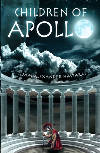 Children of Apollo : A Novel of the Roman Empire, Paperback / softback Book
