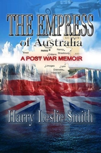 The Empress of Australia : A Post-War Memoir, Paperback / softback Book