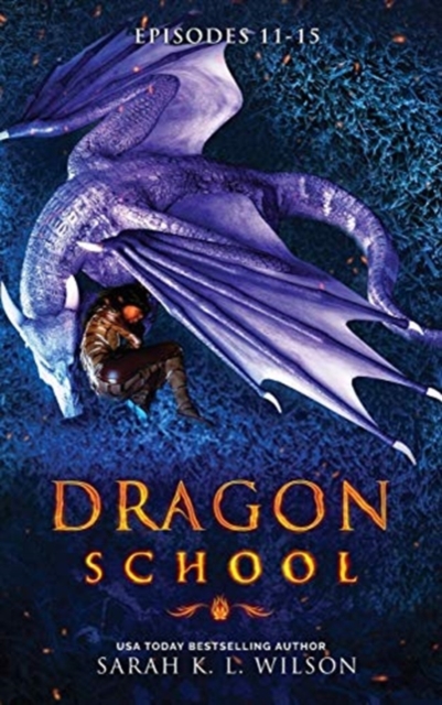 Dragon School : Episodes 11 - 15, Hardback Book