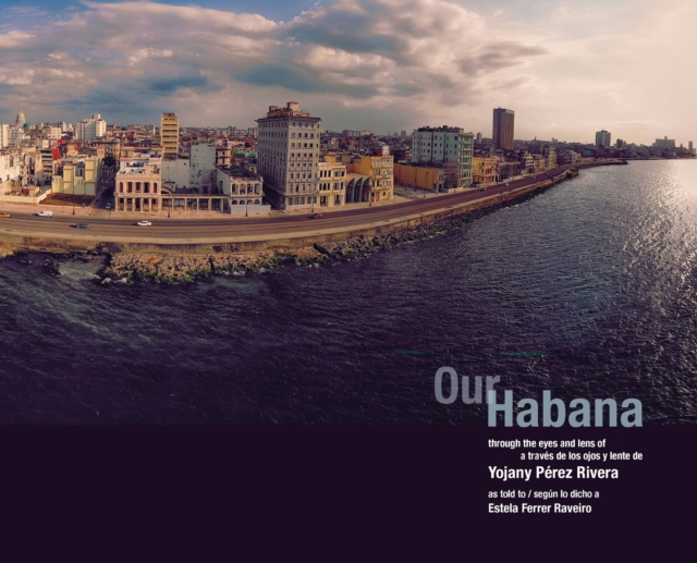 Our Habana, Hardback Book