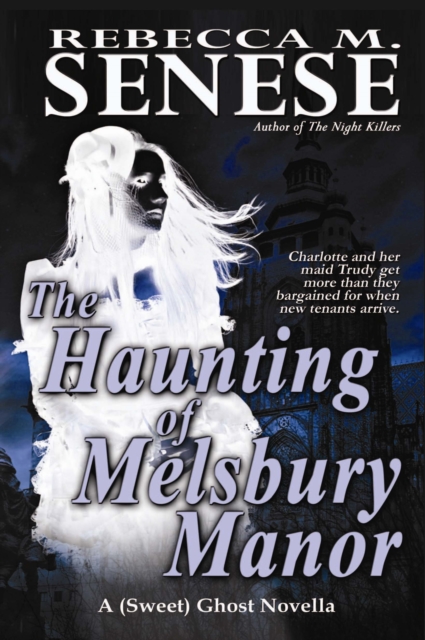 Haunting of Melsbury Manor: A (Sweet) Ghost Novella, EPUB eBook