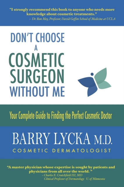 Don't Choose a Cosmetic Surgeon Without Me, Paperback / softback Book