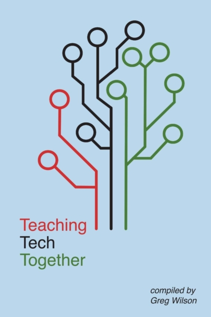Teaching Tech Together, Paperback / softback Book
