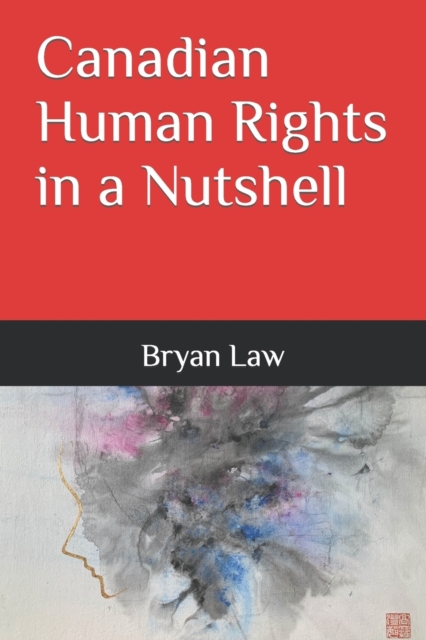 Canadian Human Rights in a Nutshell, Paperback / softback Book