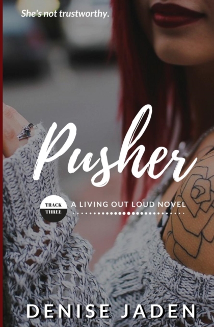 Pusher : Track Three: A Living Out Loud Novel, Paperback / softback Book
