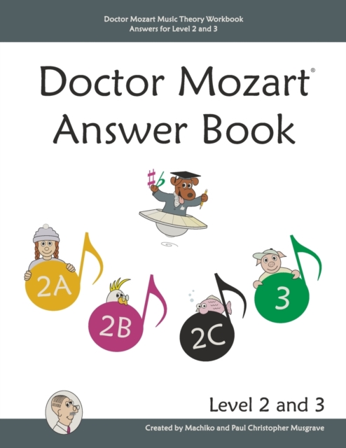 Doctor Mozart Music Theory Workbook Answers for Level 2 and 3, Paperback / softback Book