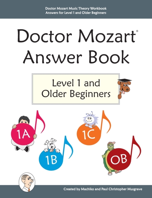 Doctor Mozart Music Theory Workbook Answers for Level 1 and Older Beginners, Paperback / softback Book