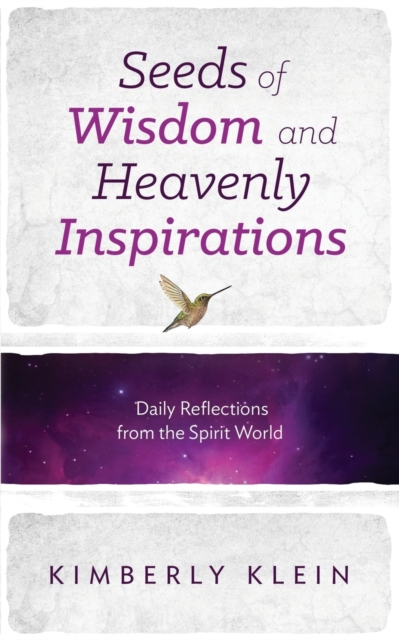 Seeds of Wisdom and Heavenly Inspirations, Paperback / softback Book