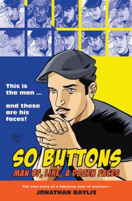 So Buttons : Man of, Like, a Dozen Faces, Paperback / softback Book