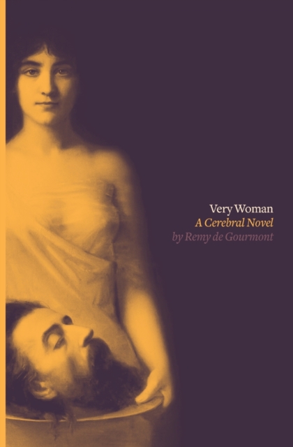 Very Woman (Sixtine) : A Cerebral Novel, Paperback / softback Book