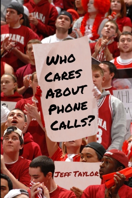 Who Cares About Phone Calls?, Paperback / softback Book